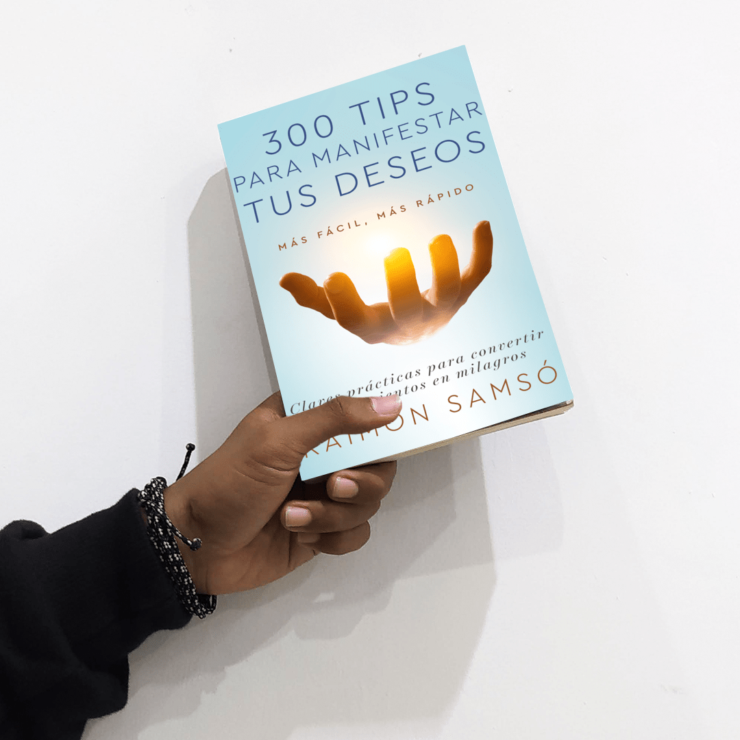 300 tips para manifestar tus deseos - Raimon Samsó