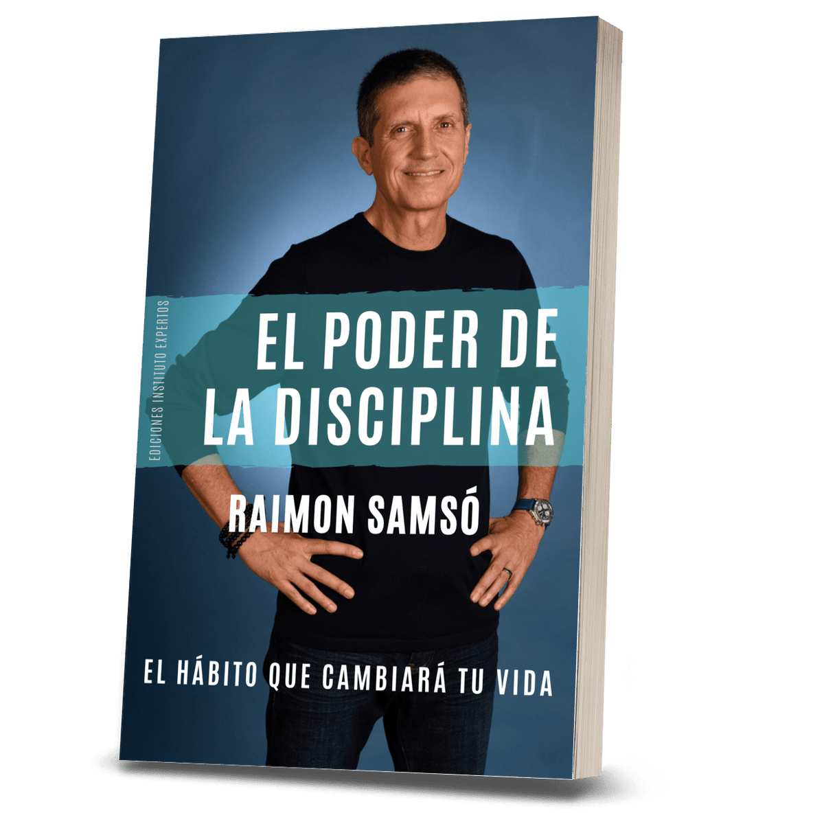 El Poder de la Disciplina - Raimon Samsó