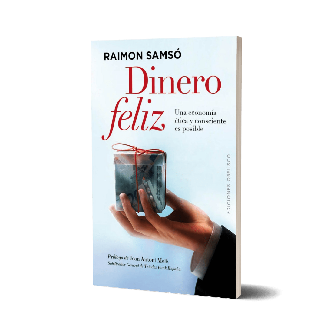 Dinero Feliz - Raimon Samsó