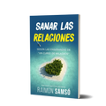 Sanar la Relaciones - Raimon Samsó