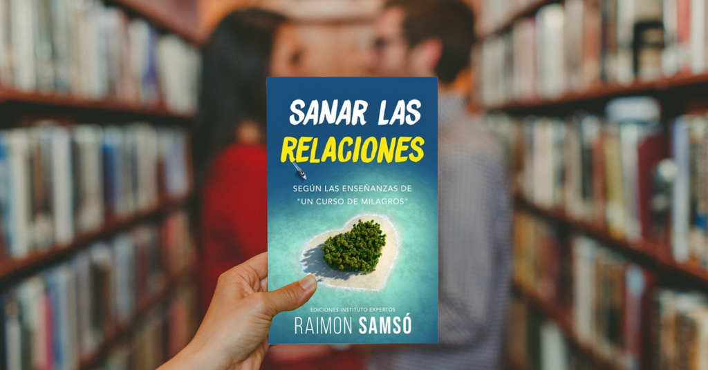 Sanar la Relaciones - Raimon Samsó