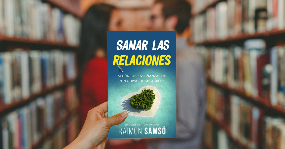 Sanar la Relaciones - Raimon Samsó