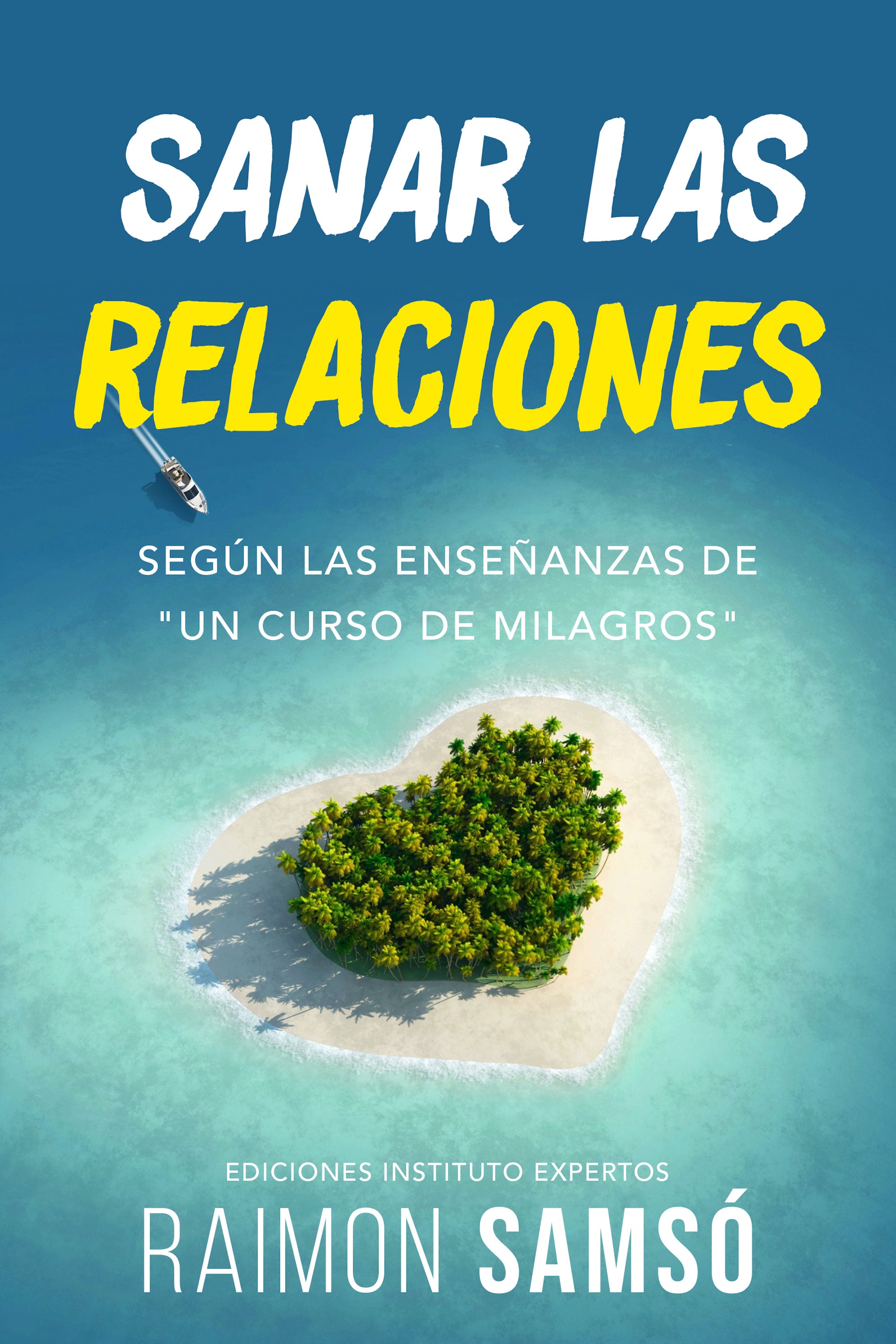 Sanar la Relaciones - Raimon Samsó