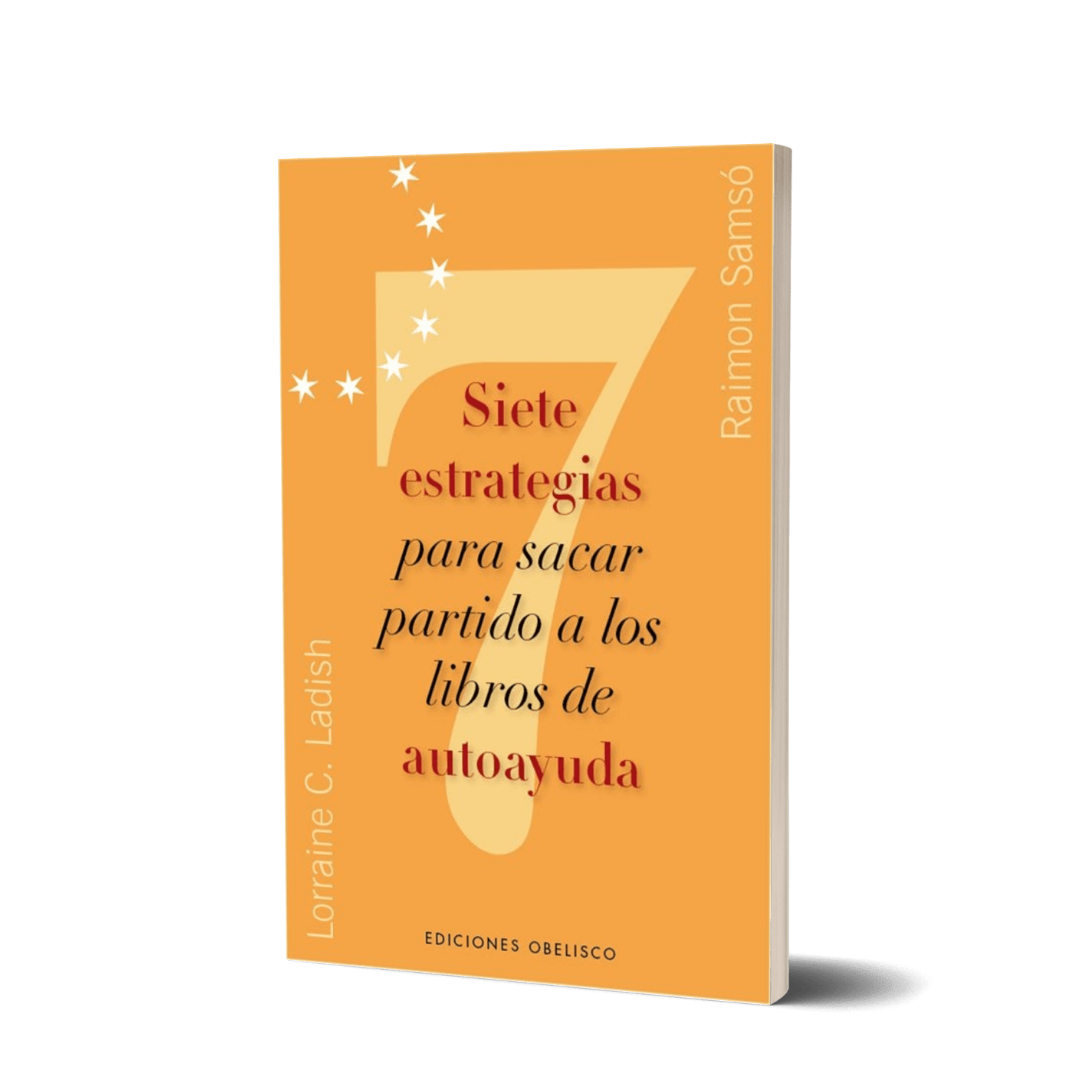 Siete Estrategias para Sacar Partido a los Libros de Autoayuda - Raimon Samsó