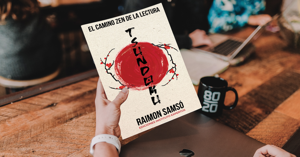 Tsundoku: El camino zen de la lectura - Raimon Samsó