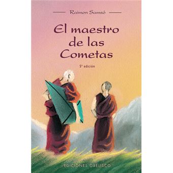 El Maestro de las Cometas - Raimon Samsó